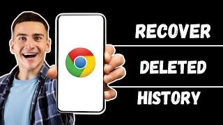 How to Recover Deleted History on Chrome on Android | Easy Guide