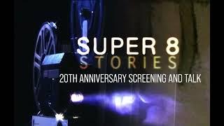 Super 8 Stories