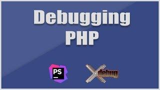 Debugging with Xdebug and PHPStorm