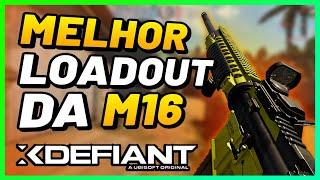 MELHOR LOADOUT DA M16 NO XDEFIANT