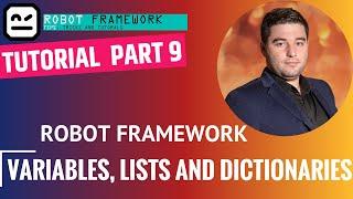 Robot Framework Tutorial Part 9 - Variables, Lists And Dictionaries