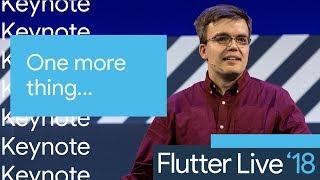 One More Thing (Flutter Live, Keynote Part 4)