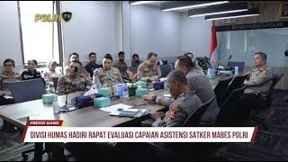 DIVISI HUMAS POLRI IKUTI RAPAT EVALUASI CAPAIAN ASISTENSI SATKER MABES POLRI