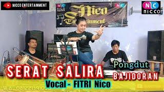 SERAT SALIRA - Cover Fitri Nico | PONGDUT BAJIDORAN @niccoentertainment