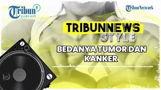 Banyak Artis yang Terkena Tumor Payudara, Ketahui Dulu Bedanya Tumor dan Kanker