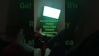 Go! Go! Cook R'n Promo Rulsy Coley Toonami Latinoamerica 2017