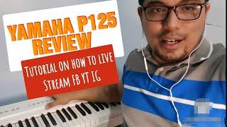 Yamaha P125 full Piano Review /  connect to mainstage 2021