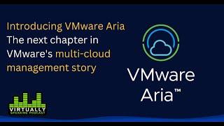 Virtually Speaking Podcast: Introducing VMware Aria