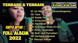 Terbaru Kumpulan Lagu Terbaik Raffa Affar full Album viral tiktok