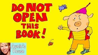  Kids Book Read Aloud: DO NOT OPEN THIS BOOK by Michaela Muntean and Pascal Lemaitre