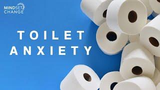 The Toilet Anxiety | Toilet Panic | Bathroom Anxiety | IBS Panic Anxiety
