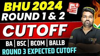 BHU 2024 R1 & R2 Official cutoff| BHU Round 3 Expected Cutoff| BHU BA Cutoff| bhu bsc cutoff 2024