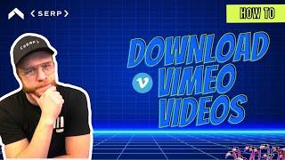 How to Download Vimeo Videos for Free (Mac & Windows) | No Extensions/Tools Needed (MAC VERSION)