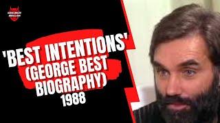 Best Intentions (George Best Biography) 1988