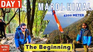 Mardi Himal Trek | DAY 1 - The Beginning | Through the Australian Camp | Mardi Himal View Point Trek