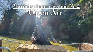 Marimba Improvisation No.2 | OPEN AIR