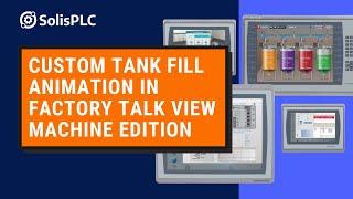 HMI Development Tutorial | Custom Tank Level Fill in Factory Talk View Studio Machine Edition