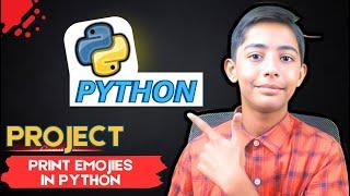 Build A Print Emojies Game Using Python