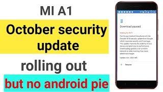 MI A1 October security update rollout but no android P