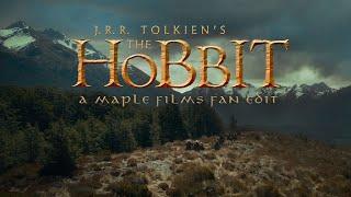 J.R.R. Tolkien's The Hobbit (Maple Films Fan Edit) - Official Trailer