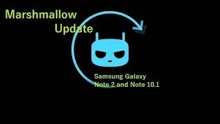 Cyanogen Mod 13 with android Marshmallow for Samsung Galaxy Note 2, Note 10.1