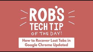 How to Recover Lost Tabs in Google Chrome Updated