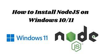 How to Install NodeJS on Windows 10/11 [ 2024 Update ] Complete Guide