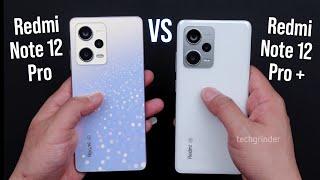 REDMI NOTE 12 PRO vs NOTE 12 PRO PLUS - Full ComparisonWhich Smartphone is BEST  Mid Range Killer.