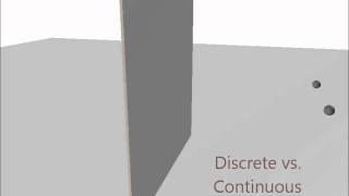 Discrete vs. Continuous Collision Detection