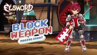 [Elsword Official] - Block Weapon Making Event