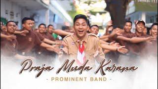 Prominent Band - Praja Muda Karana