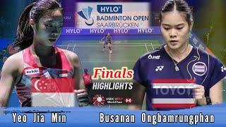 Highlight  Yeo Jia Min (SGP) vs (THA) Busanan Ongbamrungphan Badminton Final Hylo Open