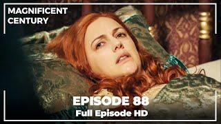 Magnificent Century Episode 88 | English Subtitle HD