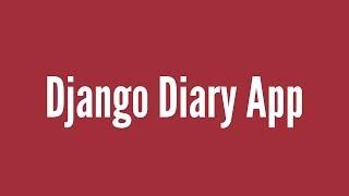 Creating a Diary App in Django