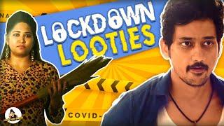 Lockdown Looties || Freeya Vidu Machi