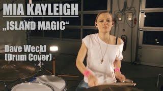 Mia Kayleigh - Island Magic by Dave Weckl (Official Video)