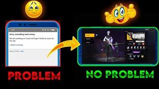 SORRY SOMETHING WENT WRONG PROBLEM | FREE FIRE PROBLEM