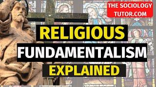 Religious Fundamentalism Explained