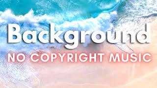 Happy Upbeat Background Music for Videos | No Copyright Music