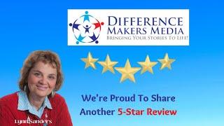 Difference Makers Media, LLC Terrific Five Star Review by Helice Bridges