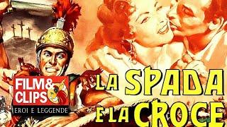 La spada e la croce - Film Completo by Film&Clips Eroi e Leggende