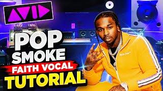 How To Make A Pop Smoke Type Vocal Tutorial