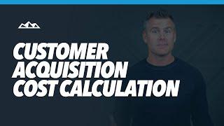 How to Calculate Your Customer Acquisition Cost (CAC) in 3 Easy Steps!