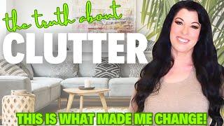 CLUTTER - the life-changing realization that finally gave me the motivation to declutter