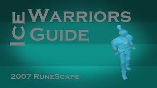 2007 RuneScape Ice Warriors Guide