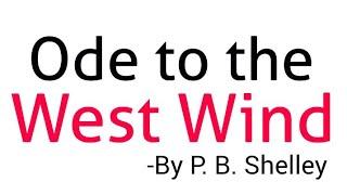 Ode to the west wind by P. B. Shelley full explanation in hindi