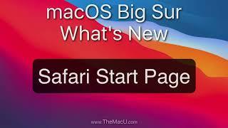 How to use the new Safari Start Page in macOS Big Sur!