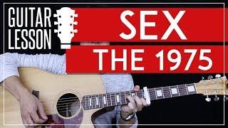 Sex Guitar Tutorial - The 1975 Acoustic Guitar Lesson  |Easy Chords + Guitar Cover|