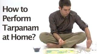 How to do Ancestor Offering Tarpanam