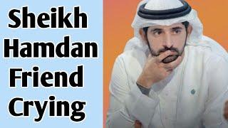 Sheikh Hamdan Friend Crying | Sheikh Hamdan poetry | English fazza poems | Heart Touching poems